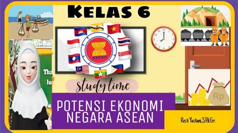 POTENSI EKONOMI NEGARA ASEAN ASEAN MATERI IPS SD KELAS 6 ASEAN