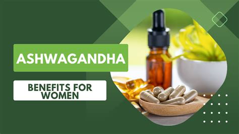 Ashwagandha Benefits For Women A Perfect Health Supplement