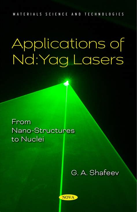 Applications Of Ndyag Lasers From Nano Structures To Nuclei Nova