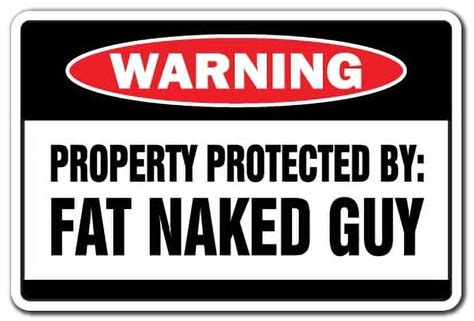 Property Protected By Fat Naked Guy Warning Decal Indoor Outdoor