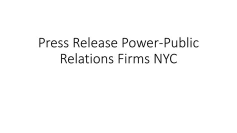 Ppt Press Release Power Public Relations Firms Nyc Powerpoint