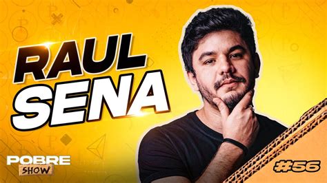 RAUL SENA Pobre Show 56 YouTube