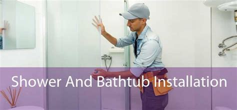 Shower And Bathtub Installation - Bathtub And Shower Faucet Installation