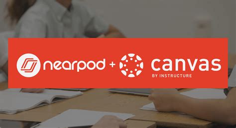 Nearpod and Canvas: How it Works - Nearpod Blog