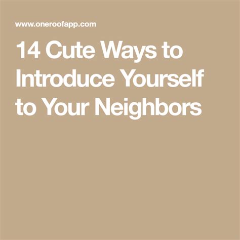 Cute Ways To Introduce Yourself To Your Neighbors What Day Is It