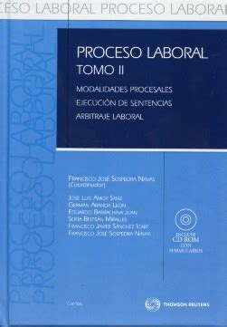 Proceso Laboral Tomo Ii Modalidades Procesales Ejecuci N De