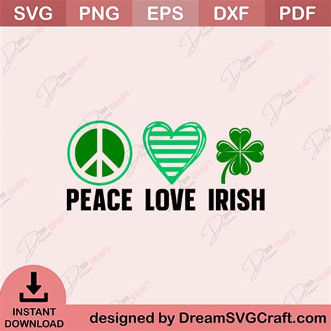 Peace Love Irish SVG DreamSVGCraft