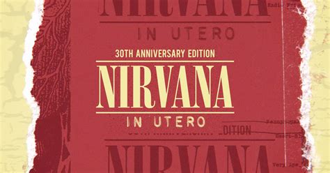 Nirvana Ristampe Deluxe Per I 30 Anni Di In Utero