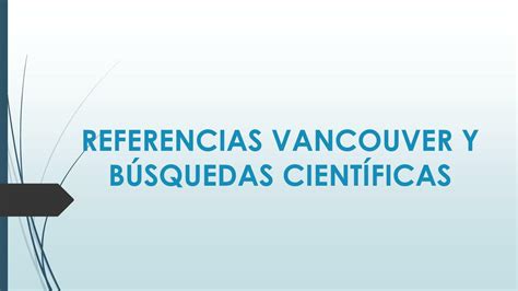 Referencias Vancouver y búsquedas científicas karen uDocz