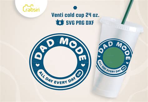 Dad Mode Venti Cold Cup Oz Svg Crabsiri