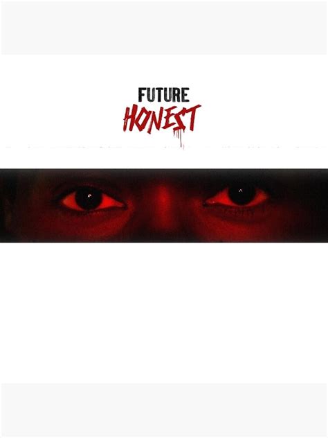 "Honest - Future" Poster for Sale by tragiclucas | Redbubble