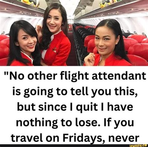 No Other Flight Attendant Is Going To Tell You This But Since I Quit