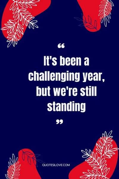 Challenging Year Quotes Quotes I Love