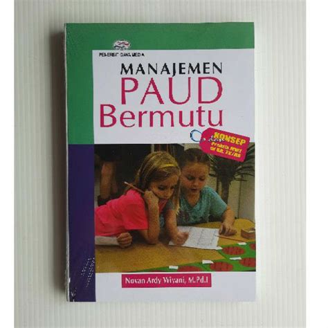 Jual Buku Original Manajemen Paud Bermutu Konsep Dan Praktik Mmt Di Kb