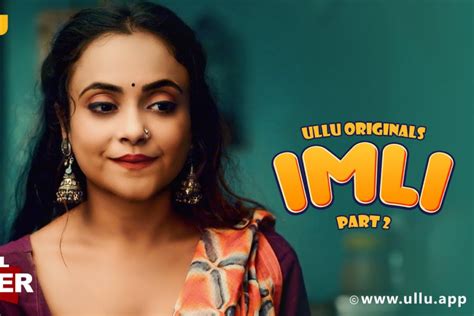 Imli Part 2 Web Series On ULLU Nehal Vadolis Sex Scenes In The Series