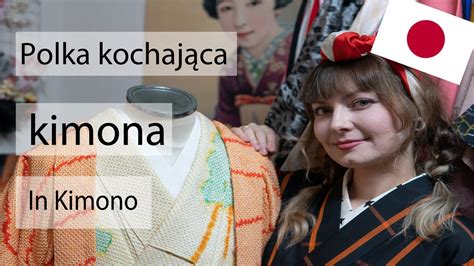 Polka Promuj Ca Japo Skie Kimona In Kimono Podcast Po Japonii