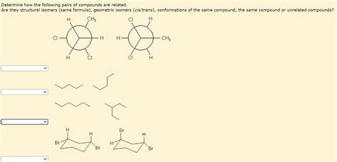 Solved Determine How The Following Pairs Of Compounds Are Chegg