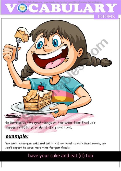 Idiom Have Your Cake And Eat It Too Esl Worksheet By Dackala