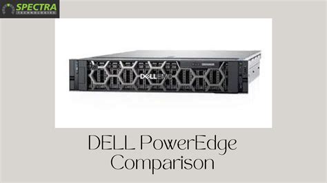 DELL PowerEdge Comparison - Spectra Technology by Spectra Technologies ...