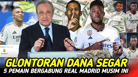 DANA SEGER5 PEMAIN LANGSUNG MERAPAT KE REAL MADRIDRESMIDEBUT