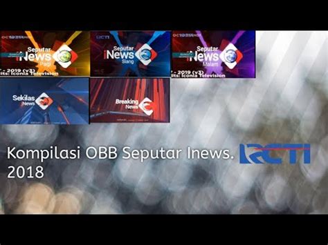 Kompilasi OBB Seputar Inews RCTI 2018 YouTube