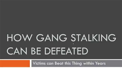 How We Can Defeat Gang Stalking And Electronic Harassment Youtube