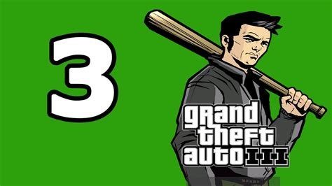 Grand Theft Auto III Walkthrough Part 3 No Commentary Playthrough PC