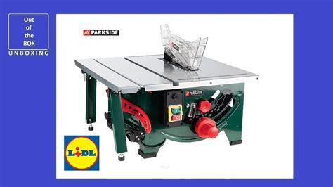 Parkside Mobile Table Circular Saw W Pmts A Unboxing Lidl