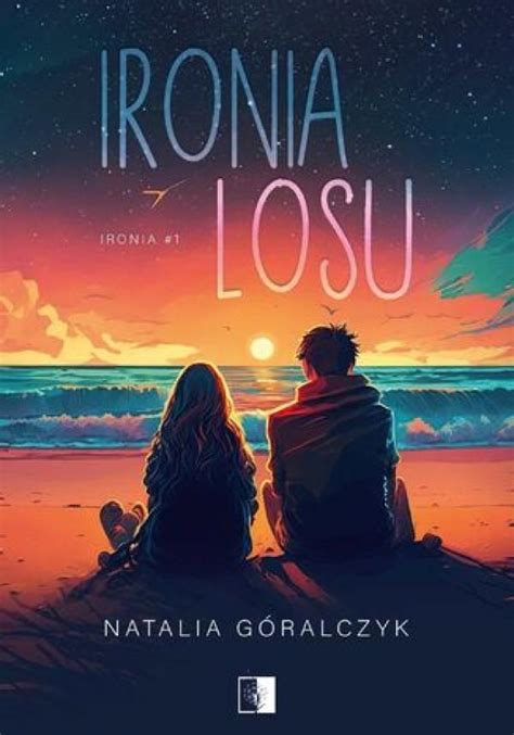 Ironia Losu Mobi Epub Natalia G Ralczyk Ebook Najszybsza Wysy Ka