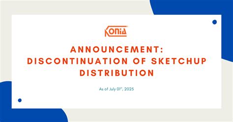 ANNOUNCEMENT: DISCONTINUATION OF SKETCHUP DISTRIBUTION