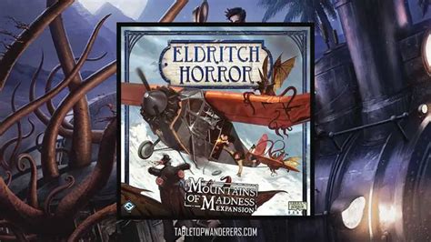 Best Eldritch Horror Expansions | Ranked List - Tabletop Wanderers