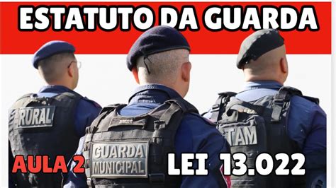 Aula 2 De 3 Estatuto Geral Das Guardas Municipais Lei 13 022 Gcm JundiaÍ Youtube