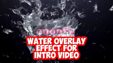 Beautiful Intro With Water Overlay Effect Template Video No Text