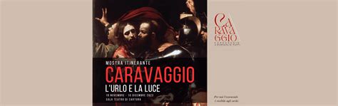 Mostra Darte Caravaggio LUrlo E La Luce Comune Di Masera Di Padova