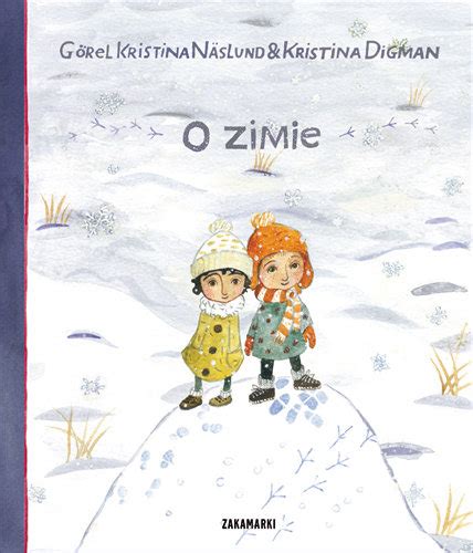 734 Książki Dla Dzieci O Zimie Przegląd Czym Zająć Malucha