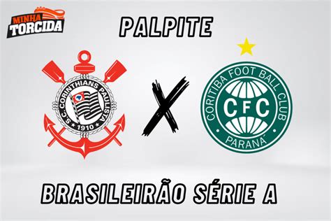 Corinthians x Coritiba palpite e prognóstico