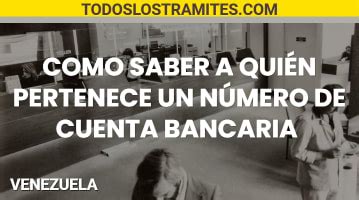 C Mo Saber A Qui N Pertenece Un N Mero De Cuenta Bancaria En Venezuela