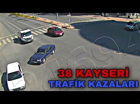 38 KAYSERİ TRAFİK KAZALARI YouTube