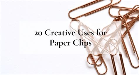 20 Creative Uses for Paper Clips | karigraceplace - A Lighthouse