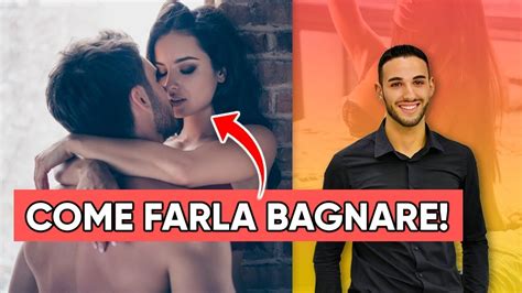 Come Far Bagnare Una Ragazza YouTube