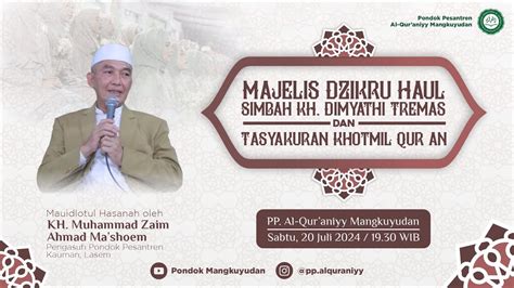 Live Majelis Dzikru Haul Simbah Kh Dimyathi Tremas Dan Tasyakuran