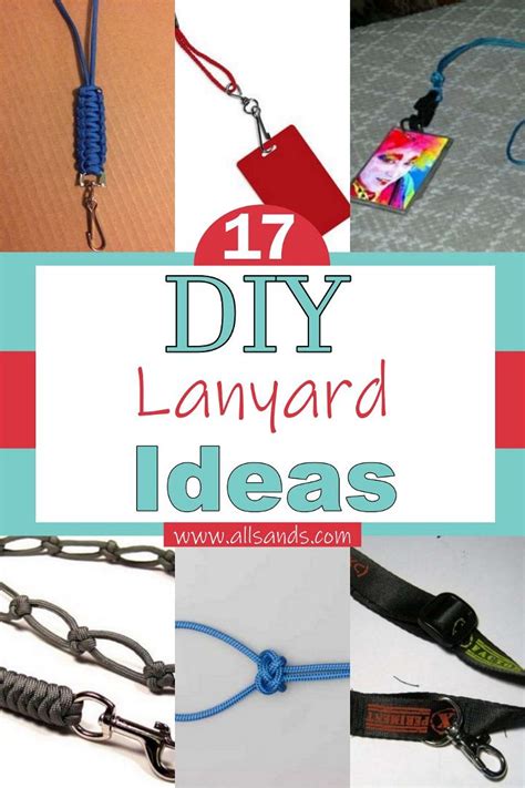 17 Best Diy Lanyard Ideas With Different Stuff All Sands