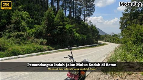 Calon Jalur Alternatif Rute Tasikmalaya Ke Garut Lewat Karaha Bodas