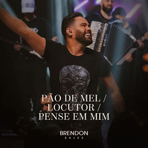 Pão de Mel Loucutor Pense em Mim Ao Vivo YouTube Music