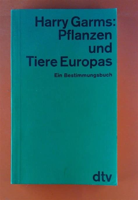 H Garms Pflanzen Und Tiere Europas