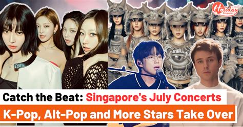 Singapore Concerts: Electrifying Performances This July!