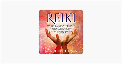 Reiki Spanish Edition Descubra Los Secretos De La Curaci N Con Las