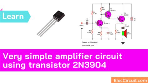 Very Simple Amplifier Circuit Using Transistor 2n3904