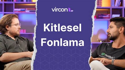 Kitlesel Fonlama Vircon Legal YouTube