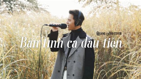 Bản Tình Ca Đầu Tiên - Duy Khoa | Quang Anh cover | Nhạc trẻ mới nhất ...